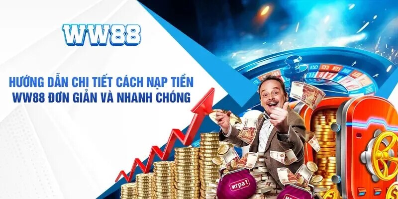 Nạp tiền WW88 nhờ internet banking online